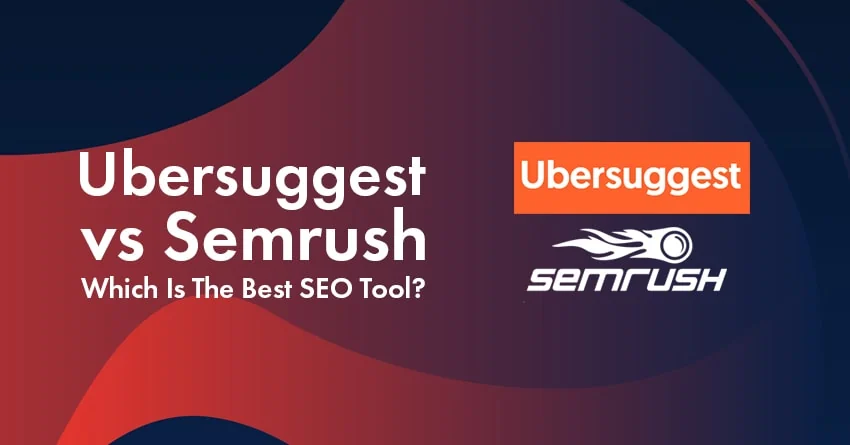 ubersuggest vs semrush 2025